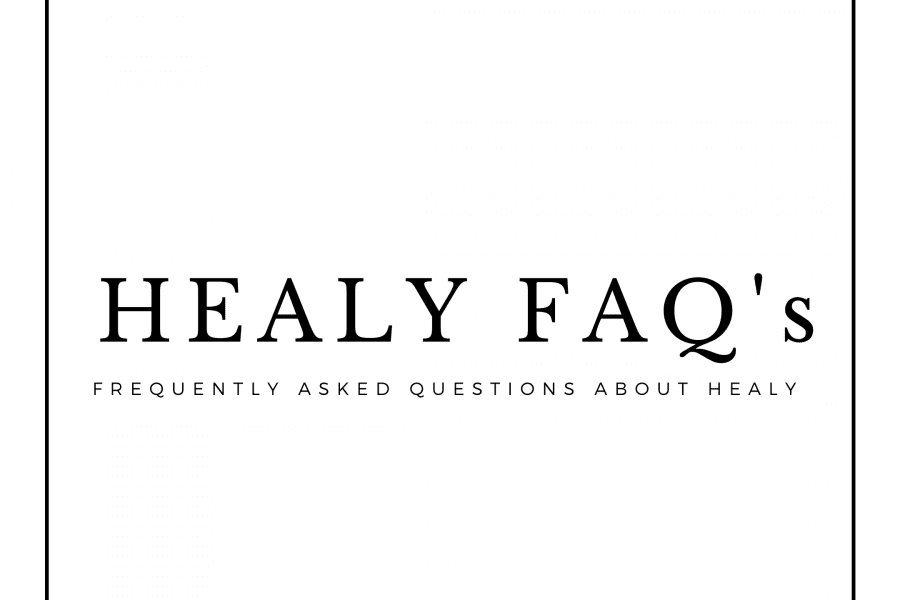 Healy FAQ's
